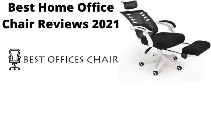 Best Home Office Chairs 2022